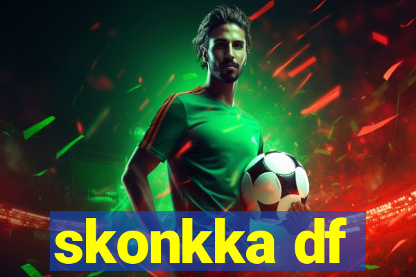 skonkka df